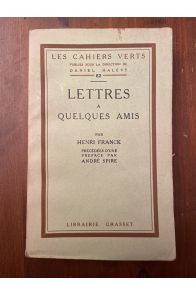 Lettres à quelques amis