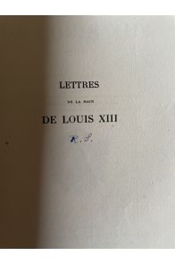 Lettres de la main de Louis XIII éditées par Eugène Griselle