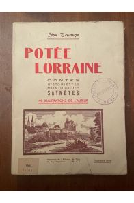 Potée lorraine, contes, historiettes, monologues, saynètes