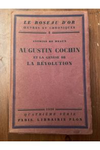 Antoine Cochin et la genèse de la Révolution