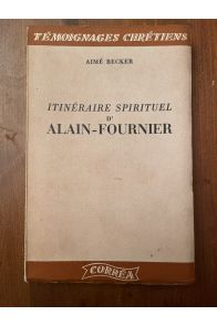 Itinéraire spirituel d'Alain-Fournier