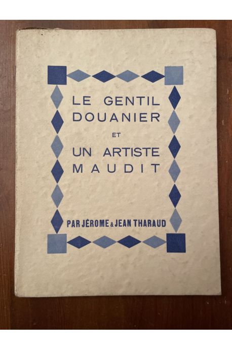 Le gentil douanier et un artiste maudit