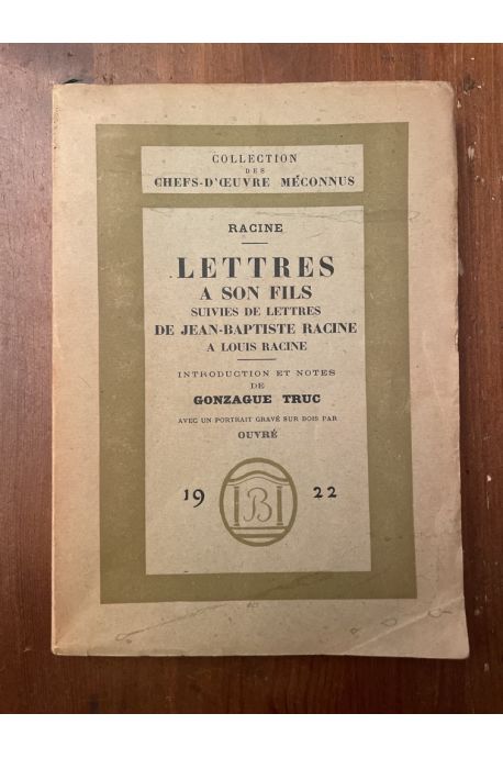 Lettres à son fils suivies de Lettres de Jean-Baptiste Racine à Louis Racine