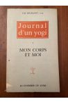 Journal d'un yogi tome 1, Mon corps et moi