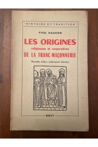 Les origines religieuses et corporatives de la Franc-maçonnerie