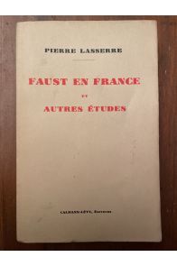 Faust en France et autres études