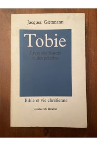 Tobie, Livre de fiancés et des pèlerins