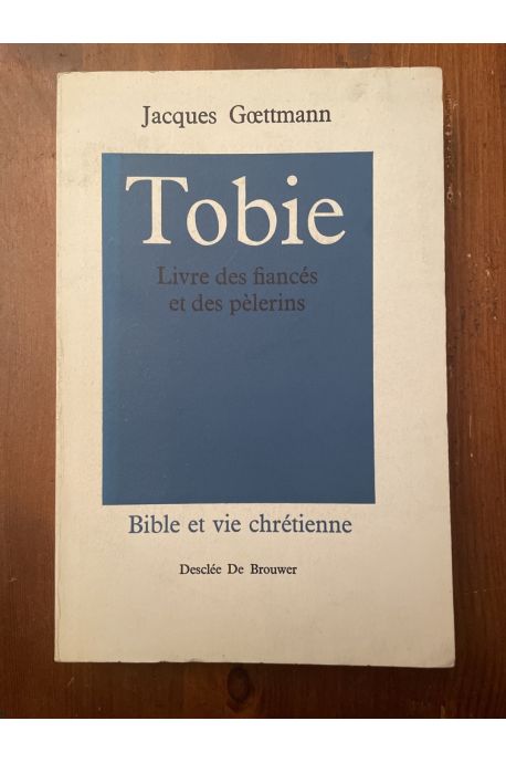 Tobie, Livre de fiancés et des pèlerins