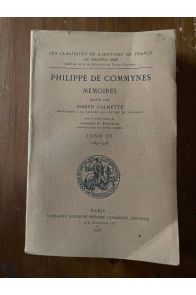 Mémoires Tome III (1484-1498), éditées par Joseph Calmette