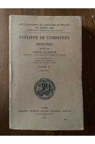 Mémoires Tome II (1474-1483), éditées par Joseph Calmette
