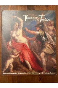 Theodoor van Thulden, Un peintre baroque du cercle de Rubens