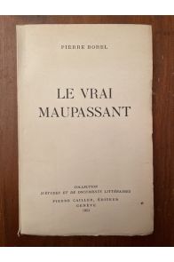 Le vrai Maupassant