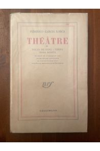 Théâtre II - Noces de sang - Yerma - Dona Rosita