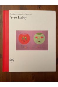Catalogue raisonné de l'oeuvre de Yves Laloy