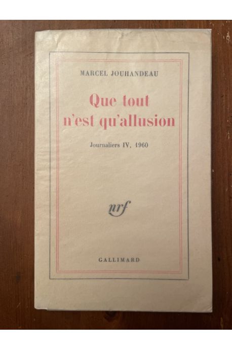 Journaliers, tome 4 : Que tout n'est qu'allusion, 1960