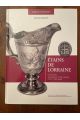 Etains de Lorraine : Un territoire, des hommes et leurs créations (XVIe-XIXe siècle)