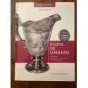 Etains de Lorraine : Un territoire, des hommes et leurs créations (XVIe-XIXe siècle)