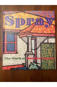 Spray, the work of Howard Arkley