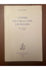 L'enfer, Les Coq-à-l'âne, Les Élégies