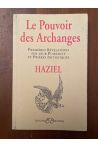 Le pouvoir des archanges : Premières révélations sur leur puissances et prières initiatiques
