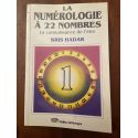 La numérologie à 22 nombres Tome 1 : La connaissance de l'être
