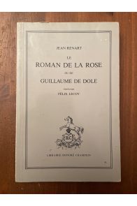 Le Roman de la Rose ou de Guillaume de Dole