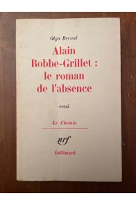 Alain Robbe-Grillet : le roman de l'absence