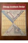 Chicago Architects Design : A Century of Architectural Drawings from the Art Institute of Chicago