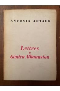 Lettres à Génica Athanasiou, précédées de deux poèmes à elle dédiés