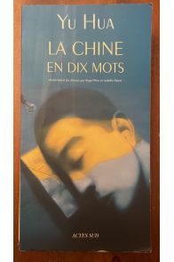 La Chine en dix mots