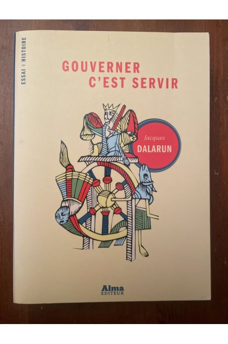 Gouverner c'est servir : Essai de démocratie médiévale