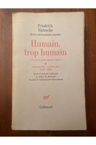 Humain trop humain, un livre pour esprits libres Tome II