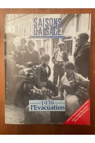Saisons d'Alsace numéro 105 Automne 1989 : L'évacuation 1939