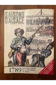 Saisons d'Alsace numéro 104 Eté 1989, Nouveaux regards sur la Révolution en Alsace