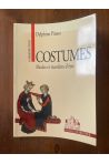 Costumes, modes et manières d'être de l'Antiquité au Moyen âge