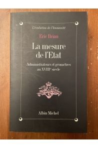 La mesure de l'Etat - administrateurs et géomètres au XVIIIe siècle