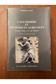 Calendriers et techniques agricoles - France-Italie, XIIe-XIIIe siècles