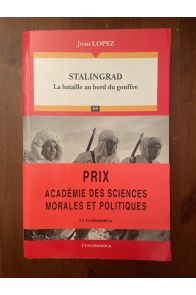 Stalingrad - la Bataille au Bord du Gouffre - Campagnes & Stratégies