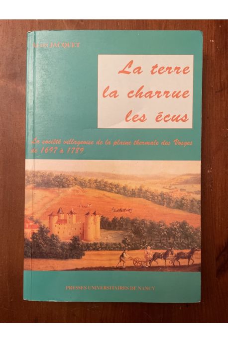 La terre, la charrue, les écus