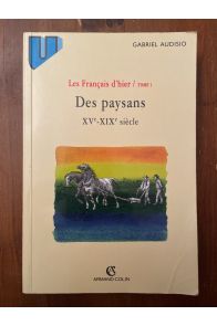 Les français d'hier tome 1 : Des paysans XVe-XIXe siècle