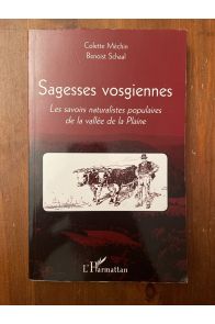 Sagesses vosgiennes, les savoirs naturalistes populaires de la vallée de la Plaine