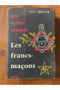 Nos frères séparés les francs-maçons