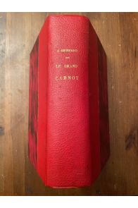 Le grand Carnot 1753-1823 (Deux volumes reliés en un)