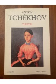 Théâtre d'Anton Tchékhov tome 1