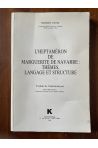 L'Heptaméron de Marguerite de Navarre Thèmes, langage et structure