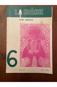 La Brèche N°6, Action surréaliste