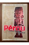 Pérou, dieux peuples et traditions