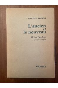L'ancien et le nouveau, DE don Quichotte à Franz Kafka