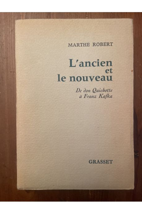 L'ancien et le nouveau, DE don Quichotte à Franz Kafka