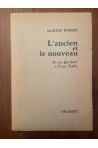 L'ancien et le nouveau, De don Quichotte à Franz Kafka